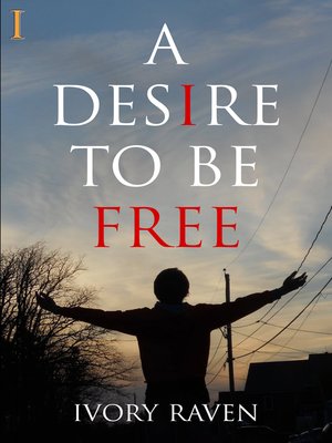 cover image of A Desire to Be Free
